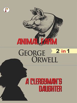 cover image of Animal Farm & A Clergyman's Daughter